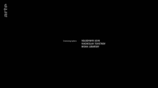 Générique de fin du documentaire affichant les noms des directeurs de la photographie : Volodymyr Usyk, Viacheslav Tsvietkov et Misha Lubarsky.